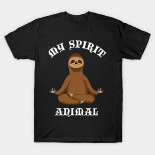 Sloth My Spirit Animal T-Shirt